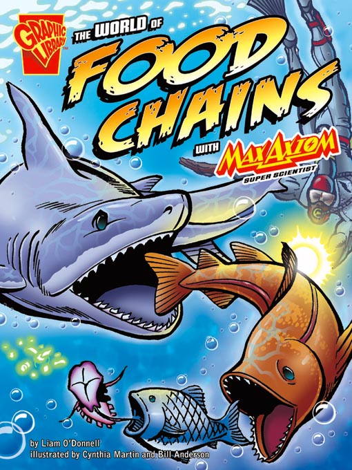 Title details for The World of Food Chains with Max Axiom, Super Scientist by Liam O'Donnell - Wait list